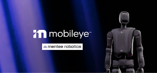 Mobileye拟以9亿美元收购人形机器人制造商Mentee